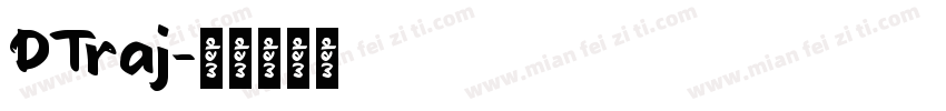 DTraj字体转换