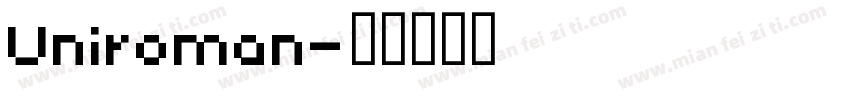 Uniroman字体转换