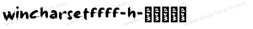 wincharsetffff-h字体转换