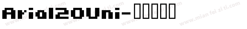 Arial20Uni字体转换