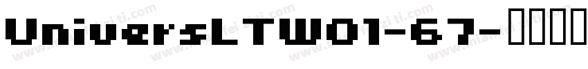 UniversLTW01-67字体转换