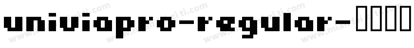 univiapro-regular字体转换