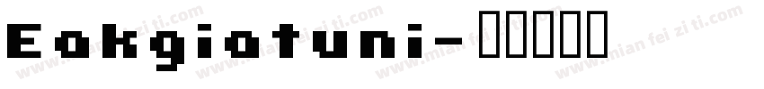 Eakgiatuni字体转换