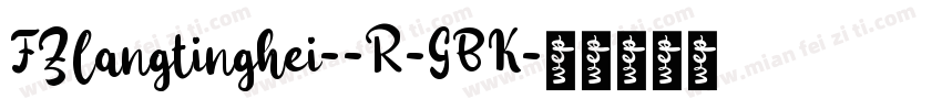 FZlangtinghei--R-GBK字体转换