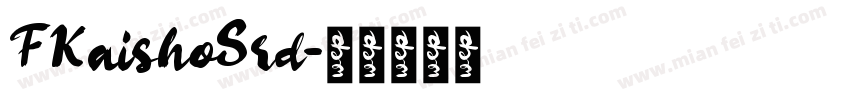 FKaishoSrd字体转换