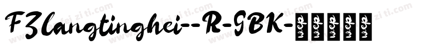FZlangtinghei--R-GBK字体转换