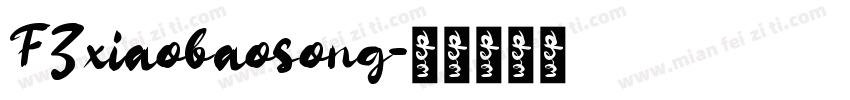FZxiaobaosong字体转换