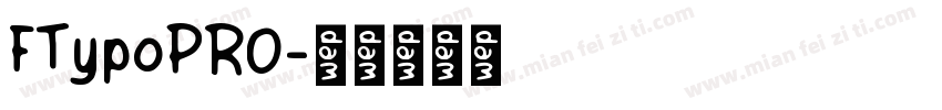 FTypoPRO字体转换