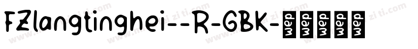 FZlangtinghei--R-GBK字体转换