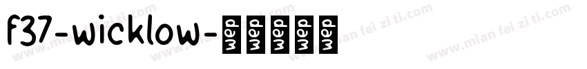 f37-wicklow字体转换