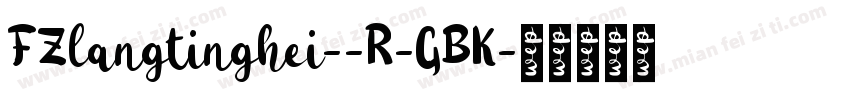 FZlangtinghei--R-GBK字体转换