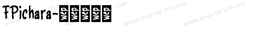 FPichara字体转换