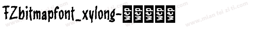 FZbitmapfont_xylong字体转换