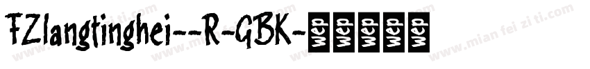 FZlangtinghei--R-GBK字体转换