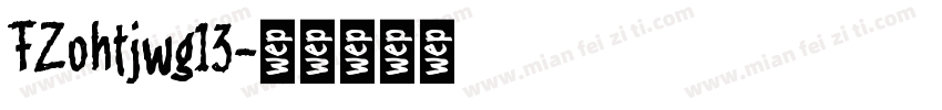 FZohtjwg13字体转换
