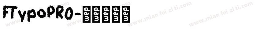 FTypoPRO字体转换