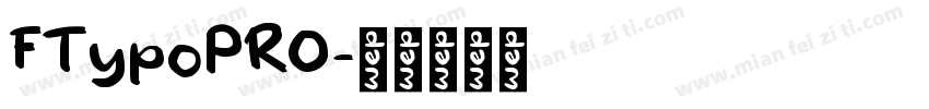 FTypoPRO字体转换