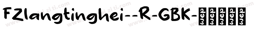 FZlangtinghei--R-GBK字体转换