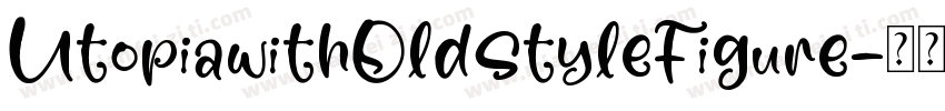 UtopiawithOldstyleFigure字体转换