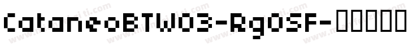 CataneoBTW03-RgOSF字体转换
