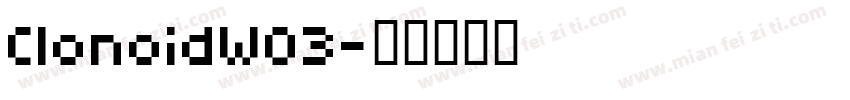 ClonoidW03字体转换