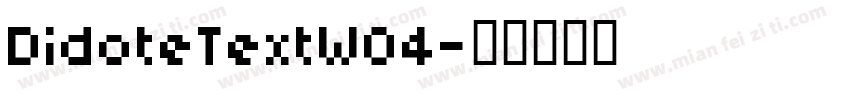 DidoteTextW04字体转换