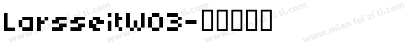 LarsseitW03字体转换