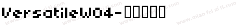 VersatileW04字体转换