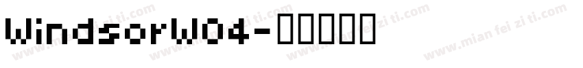 WindsorW04字体转换