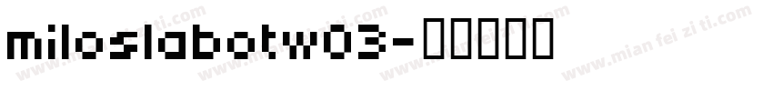 miloslabotw03字体转换