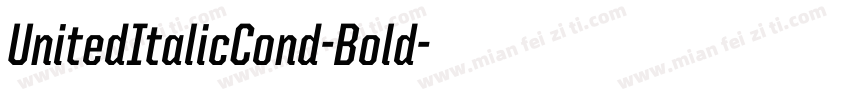 UnitedItalicCond-Bold字体转换