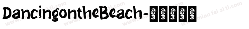 DancingontheBeach字体转换