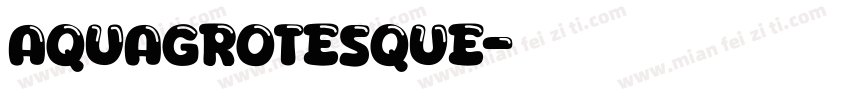 AquaGrotesque字体转换
