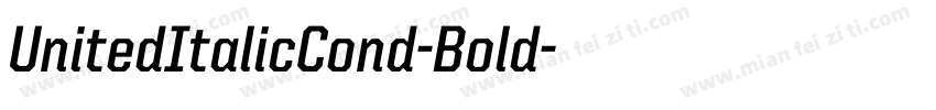 UnitedItalicCond-Bold字体转换