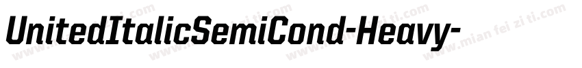 UnitedItalicSemiCond-Heavy字体转换
