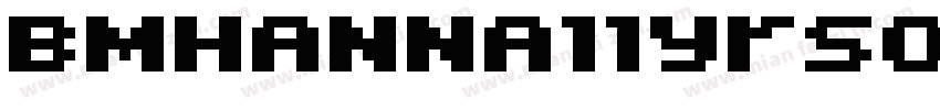 BMHANNA11yrsold字体转换