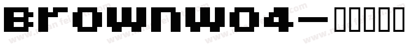 BrownW04字体转换