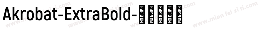 Akrobat-ExtraBold字体转换
