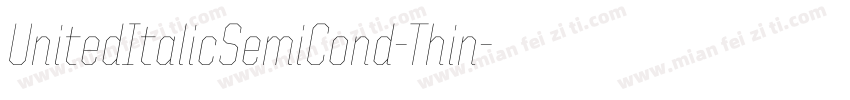 UnitedItalicSemiCond-Thin字体转换
