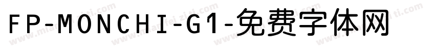 FP-MONCHI-G1字体转换