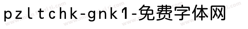 pzltchk-gnk1字体转换
