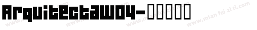ArquitectaW04字体转换