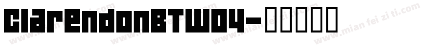 ClarendonBTW04字体转换
