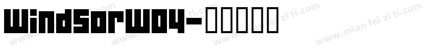 WindsorW04字体转换