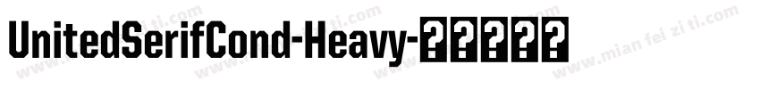UnitedSerifCond-Heavy字体转换