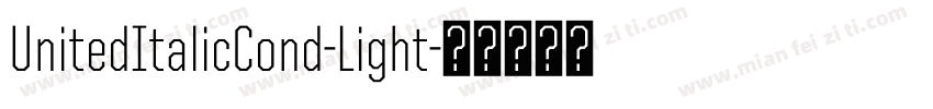 UnitedItalicCond-Light字体转换