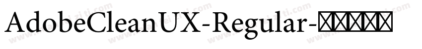 AdobeCleanUX-Regular字体转换