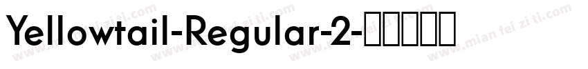 Yellowtail-Regular-2字体转换