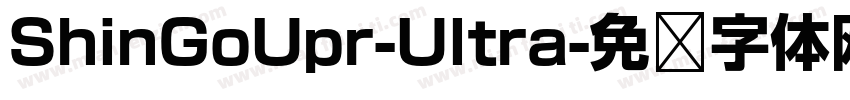 ShinGoUpr-Ultra字体转换