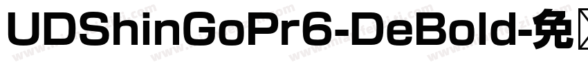 UDShinGoPr6-DeBold字体转换